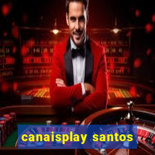 canaisplay santos